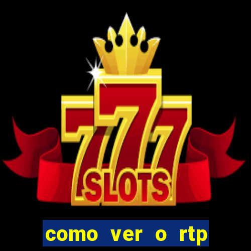 como ver o rtp dos slots
