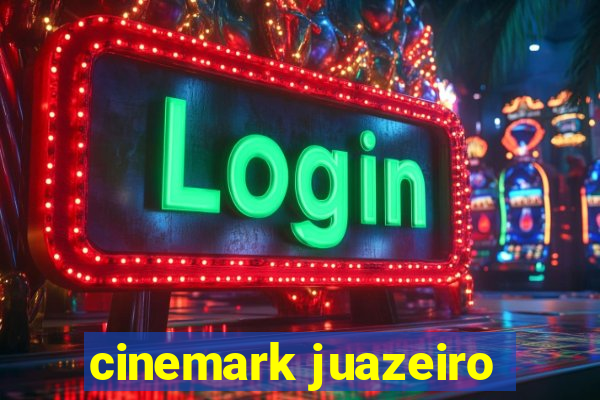 cinemark juazeiro