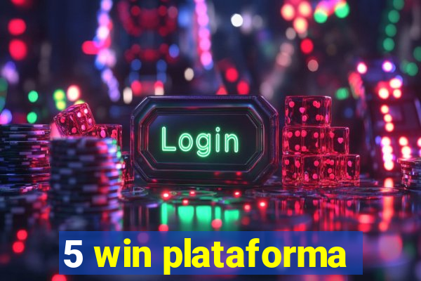 5 win plataforma