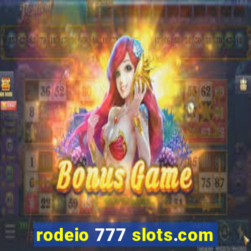 rodeio 777 slots.com