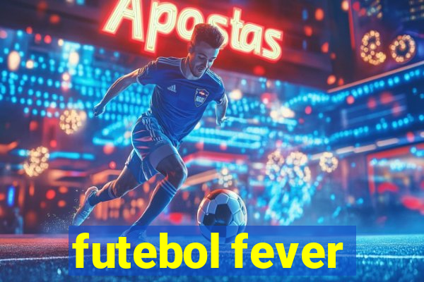 futebol fever