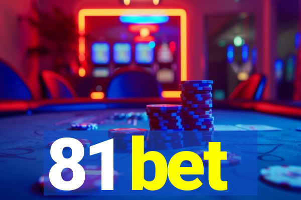 81 bet
