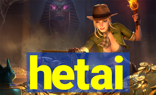 hetai
