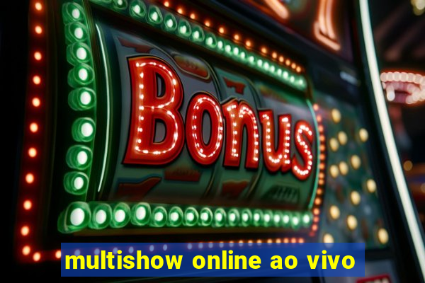 multishow online ao vivo