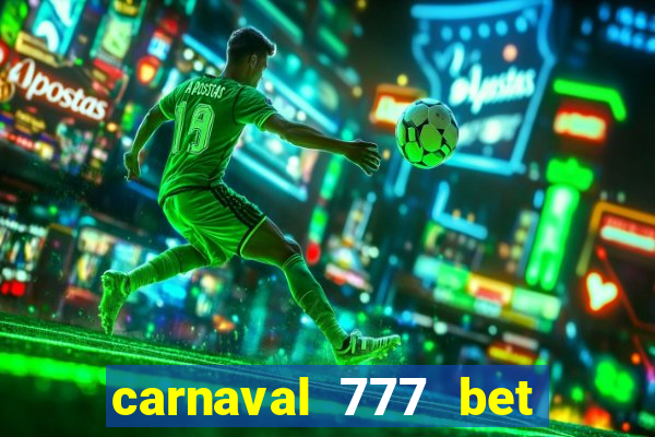 carnaval 777 bet paga mesmo