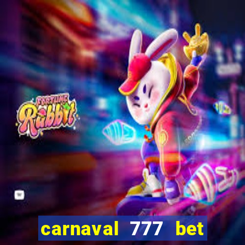 carnaval 777 bet paga mesmo