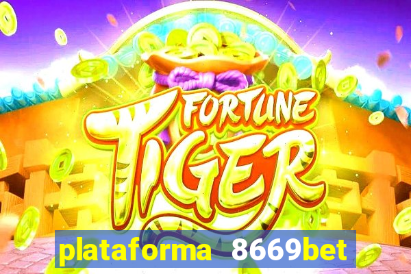 plataforma 8669bet é confiável