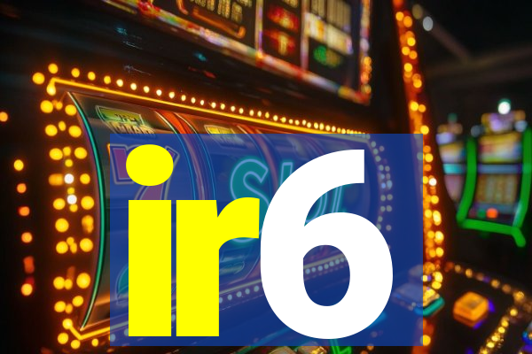 ir6