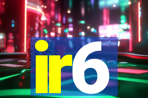 ir6
