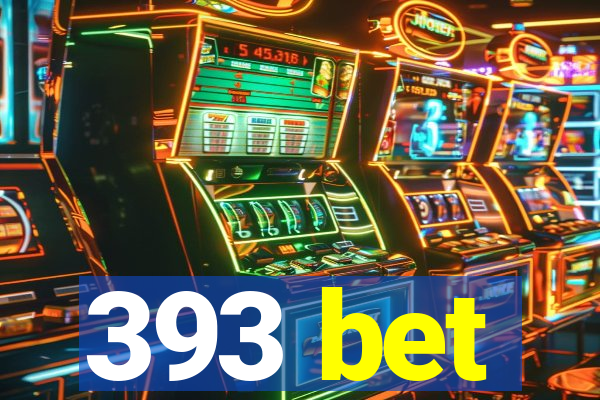 393 bet
