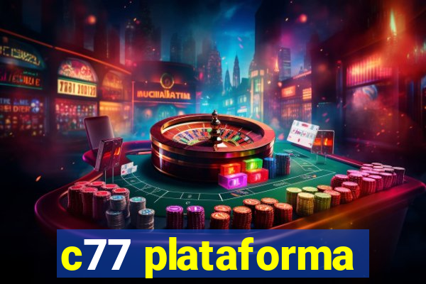 c77 plataforma