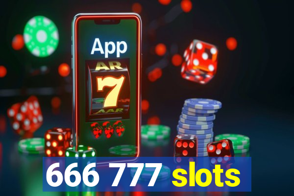 666 777 slots