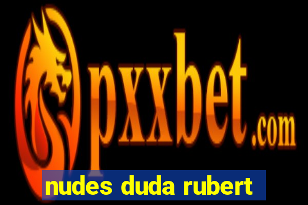 nudes duda rubert