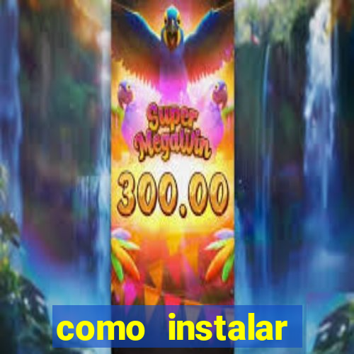 como instalar fortune tiger