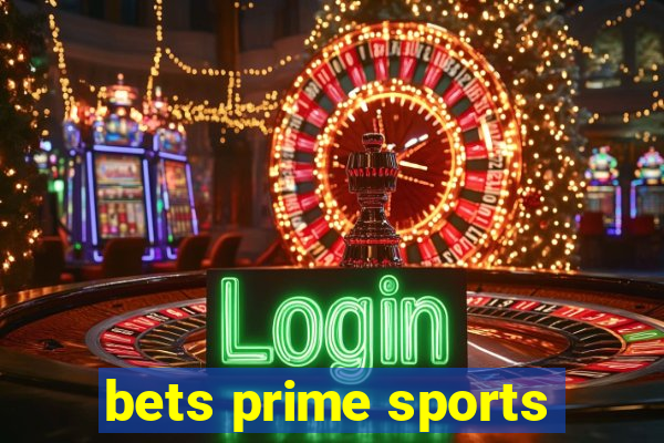 bets prime sports