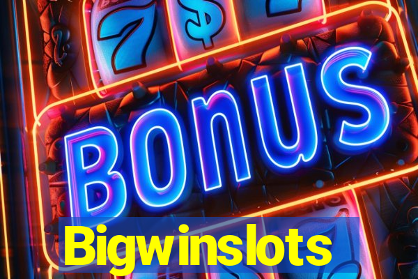 Bigwinslots