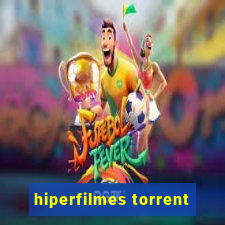 hiperfilmes torrent