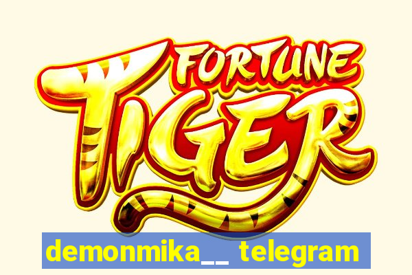 demonmika__ telegram