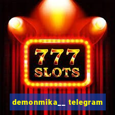 demonmika__ telegram