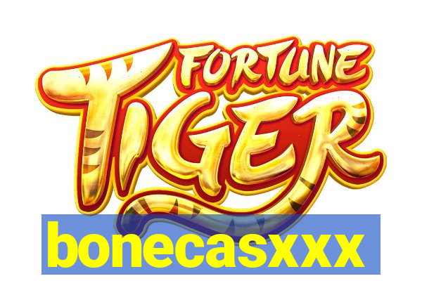 bonecasxxx