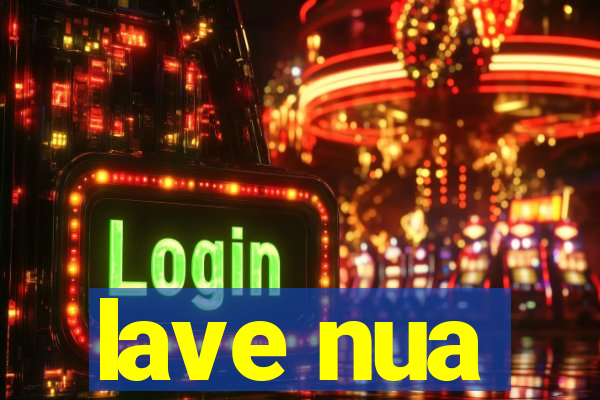 lave nua