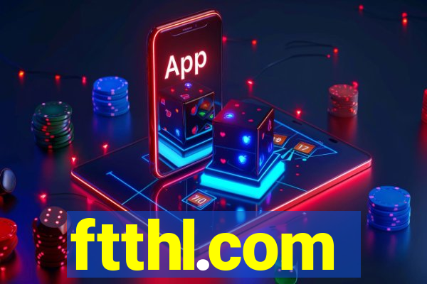 ftthl.com