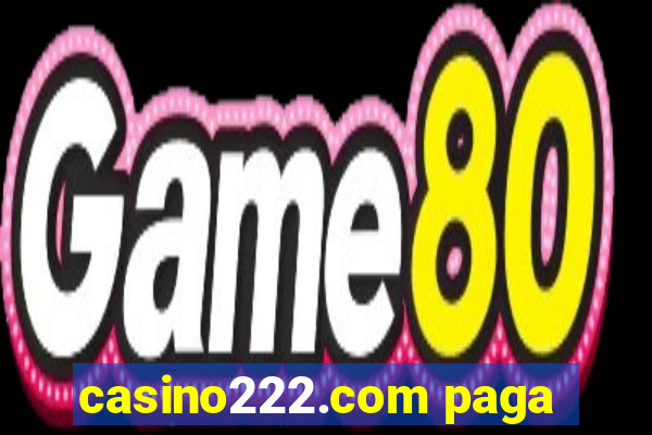 casino222.com paga