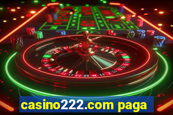 casino222.com paga