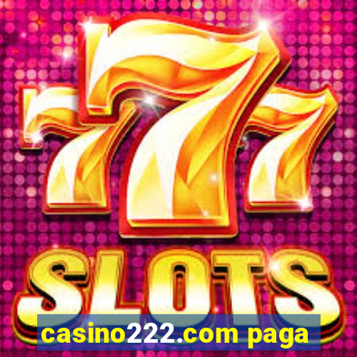 casino222.com paga