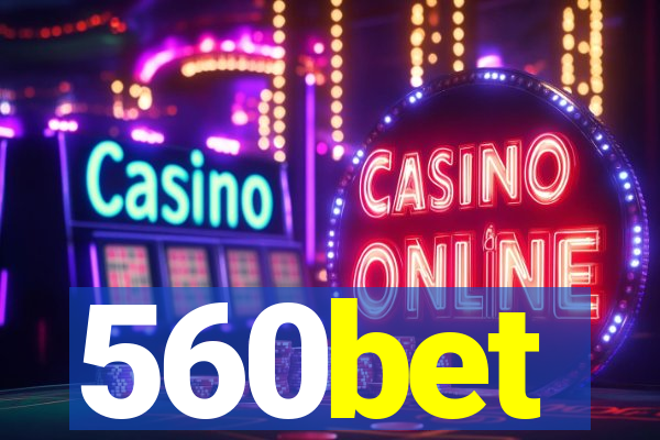 560bet