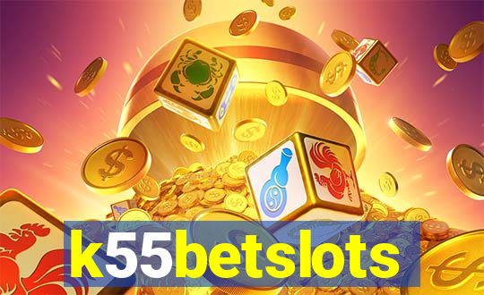 k55betslots