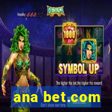 ana bet.com