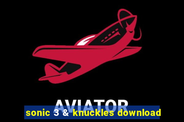 sonic 3 & knuckles download