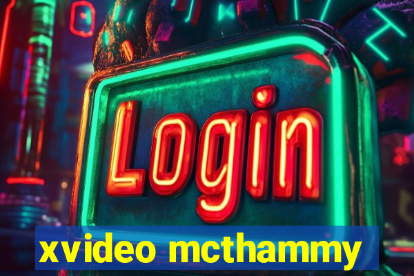 xvideo mcthammy