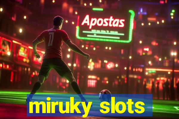 miruky slots