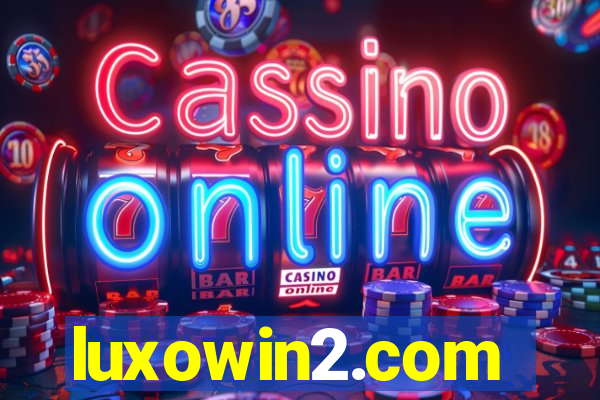 luxowin2.com
