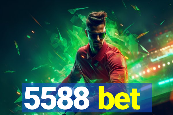 5588 bet