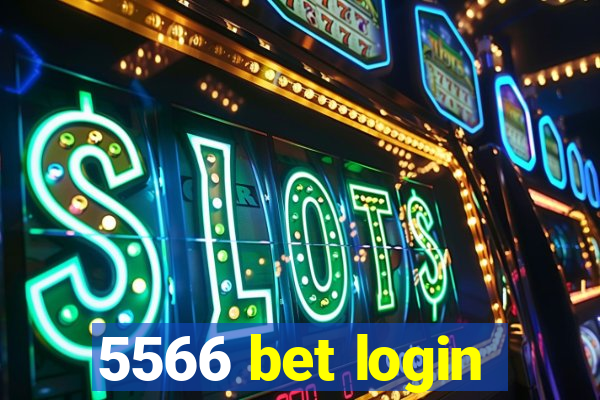 5566 bet login