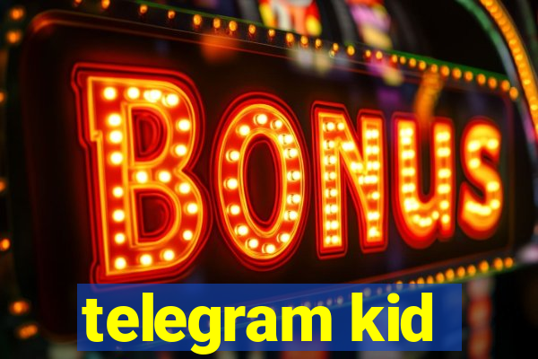 telegram kid