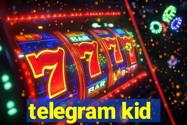 telegram kid