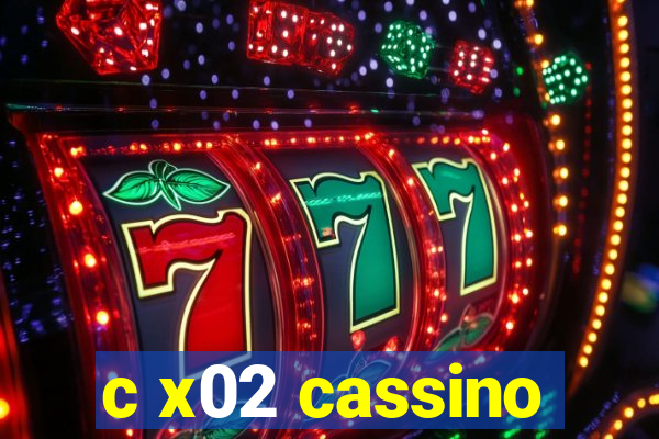 c x02 cassino