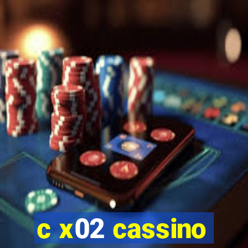 c x02 cassino