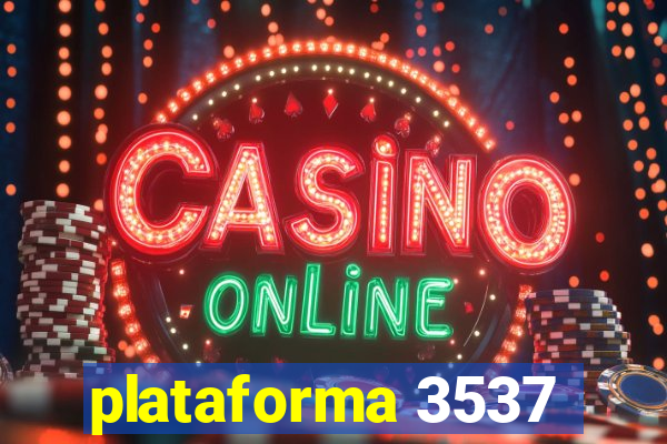 plataforma 3537