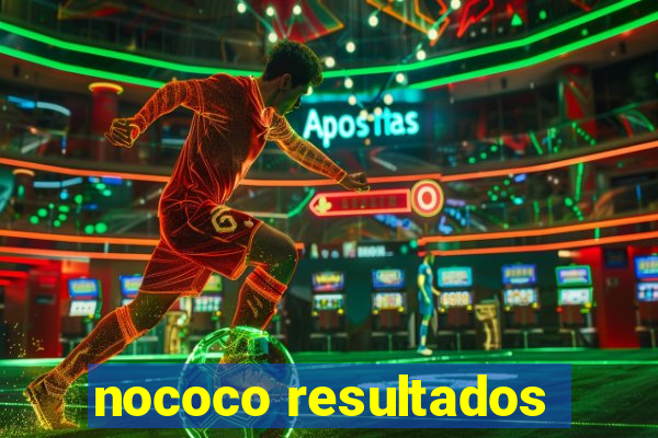 nococo resultados