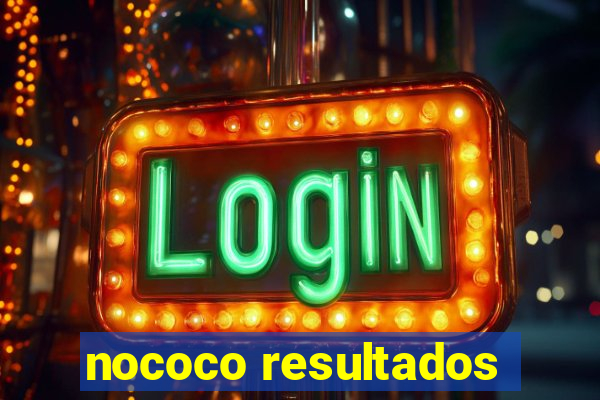 nococo resultados