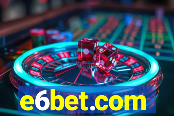 e6bet.com