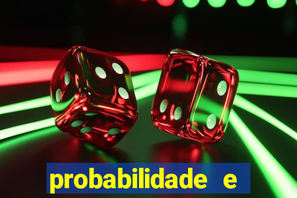 probabilidade e estatistica jogos de futebol