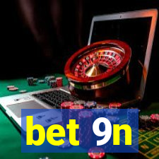 bet 9n
