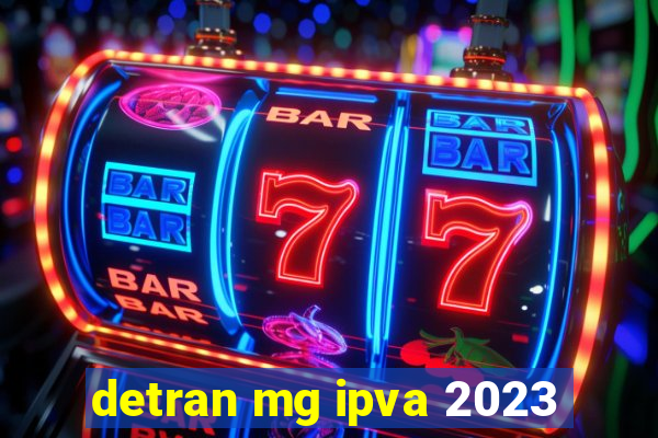 detran mg ipva 2023