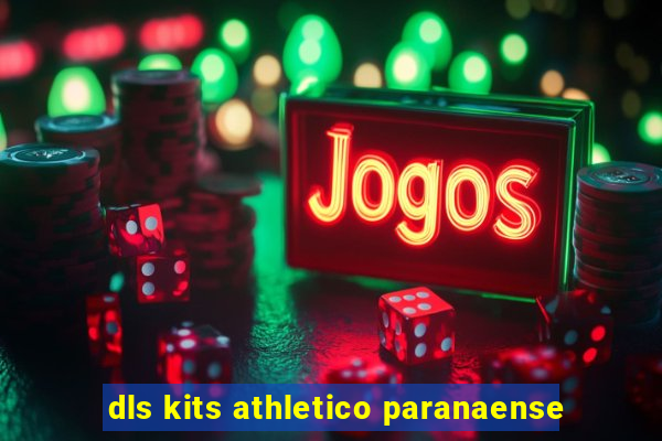 dls kits athletico paranaense